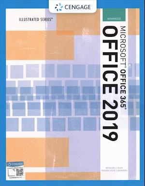 Illustrated Microsoft®Office 365 & Office 2019 Advanced