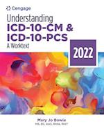 Understanding ICD-10-CM and ICD-10-PCS: A Worktext, 2022 Edition