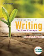 The Essentials of Writing: Ten Core Concepts (w/ MLA9E Update)