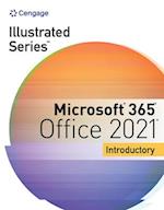 Illustrated Series® Collection, Microsoft® 365® & Office® 2021 Introductory
