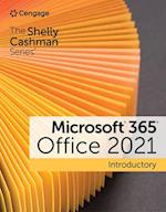 The Shelly Cashman Series® Microsoft® 365® & Office® 2021 Introductory