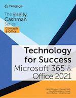 Technology for Success and The Shelly Cashman Series® Microsoft® 365® & Office® 2021
