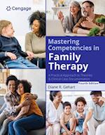 Mastering Competencies in Family Therapy: A Practical Approach to Theories and Clinical Case Documentation