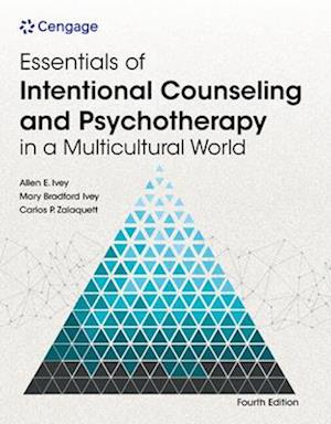 Essentials of Intentional Interviewing: Counseling and Psychotherapy in a Multicultural World