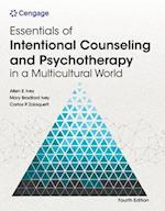 Essentials of Intentional Interviewing: Counseling and Psychotherapy in a Multicultural World