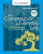 The Composition of Everyday Life, Concise (with 2019 APA Updates and 2021 MLA Update Card)