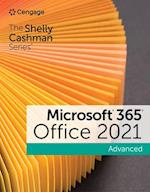 The Shelly Cashman Series® Microsoft® 365® & Office® 2021 Advanced