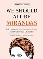 We Should All Be Mirandas