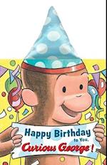 Happy Birthday to You, Curious George! (Novelty Crinkle Board Book)