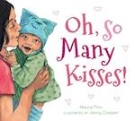 Oh, So Many Kisses (Padded Board Book)