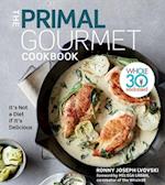 Primal Gourmet Cookbook: Whole30 Endorsed: It's Not a Diet If It's Delicious