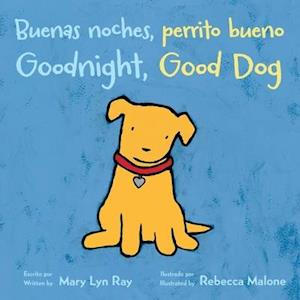 Buenas Noches, Perrito Bueno/Goodnight, Good Dog