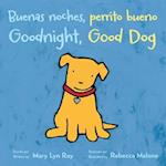 Buenas Noches, Perrito Bueno/Goodnight, Good Dog