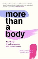 More Than a Body: Your Body Is an Instrument, Not an Ornament