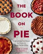 Book on Pie: Everything You Need to Know to Bake Perfect Pies