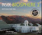 Inside Biosphere 2: Earth Science Under Glass