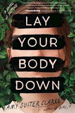Lay Your Body Down