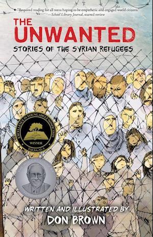 Unwanted: Stories of the Syrian Refugees