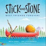 Stick and Stone: Best Friends Forever!