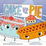 Cake vs. Pie