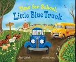 Time for School, Little Blue Truck (Big Book)