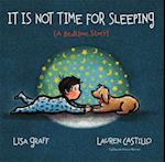 It Is Not Time for Sleeping (Padded Board Book)