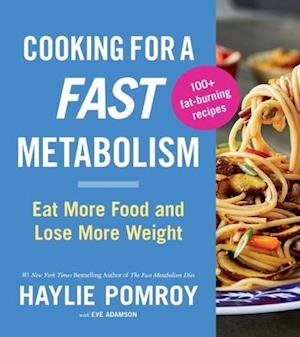 Cooking for a Fast Metabolism