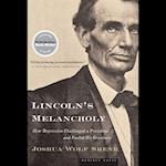 Lincoln's Melancholy