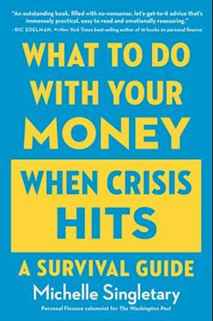 What to Do with Your Money When Crisis Hits