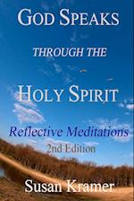 God Speaks Through the Holy Spirit - Reflective Meditations, 2nd Edition