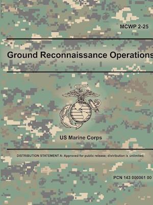 Ground Reconnaissance Operations (McWp 2-25)