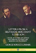 Letters from a Self-Made Merchant to His Son