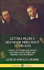 Letters from a Self-Made Merchant to His Son