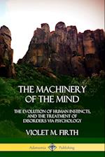 The Machinery of the Mind