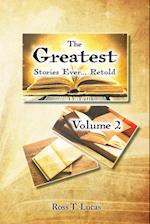 The Greatest Stories Ever... Retold Volume 2