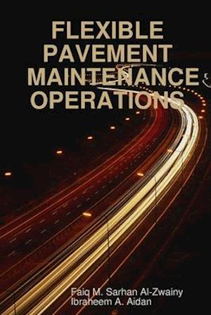 Flexible Pavement Maintenance Operations