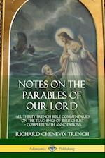 Notes on the Parables of our Lord