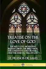 Treatise on the Love of God