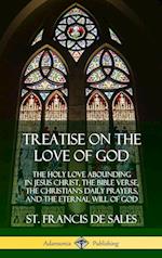 Treatise on the Love of God