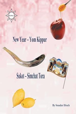 New Year & Yom Kippur & Sukot & Simchat Torah