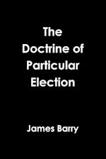 The Doctrine of Particular Election