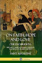 On Faith, Hope and Love (The Enchiridion)