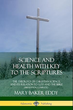 Science and Health with Key to the Scriptures