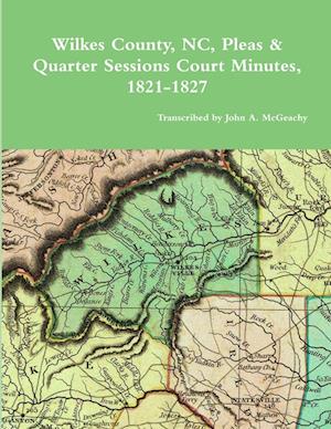 Wilkes County, NC, P&Q Minutes, 1821-1827