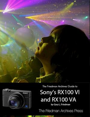 Friedman Archives Guide to Sony's RX100 VI and RX100 VA