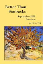 Better Than Starbucks September 2018 Premium