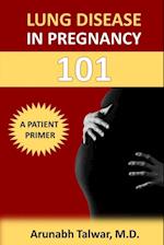 Lung Disease in Pregnancy 101