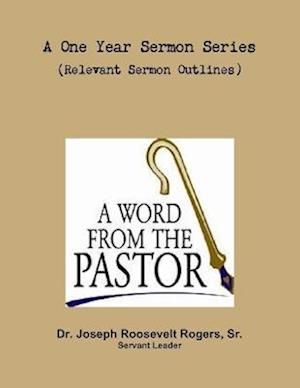 A One Sermon Series (Relevant Sermon Outlines)