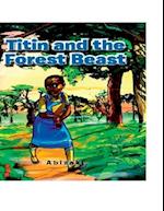 Titin And the Forest Beast 