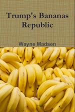Trump's Bananas Republic